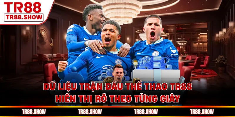 Dữ liệu trận đấu thể thao Tr88 hiển thị rõ theo từng giây